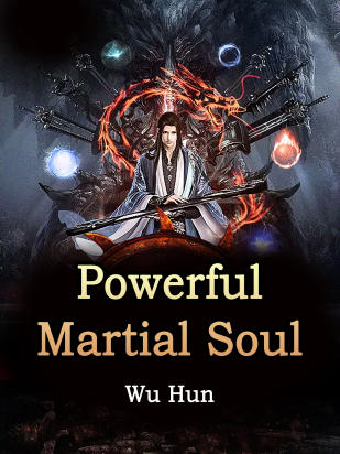 Powerful Martial Soul